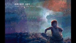 Download Lagu Onyric Joy - Tales From The First Light (Full Album) MP3
