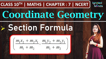 Class 10th Maths | Section Formula | Chapter 7: Coordinate Geometry | NCERT