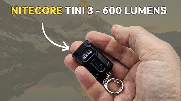 [Giới thiệu] Đèn pin móc khoá Nitecore Tini 3: 600 Lumens, pin sạc, màn hình hiển thị