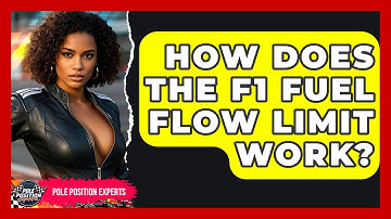 How Does The F1 Fuel Flow Limit Work? - Pole Position Experts
