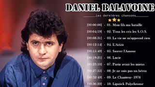 Les Plus Belles Chansons de Daniel Balavoine ♫ Daniel Balavoine Best Of ♫ Balavoine Greatest Hits
