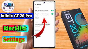 how to delete blacklist number in infinix gt 20 pro | infinix gt 20 pro blacklist setting