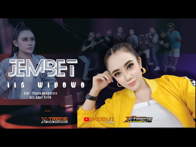 IIS WIBOWO (oh jawa) _ JEMBET _ OFFICIAL MUSIC VIDEO - Prod XTREME MUSIC 2024 class=