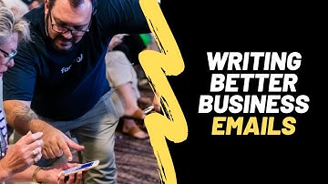 Writing Better Business Emails