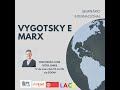 Seminar Vygotsky and Marx com Peter Jones