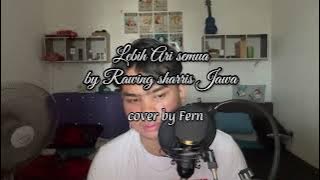 Lebih Ari Semua Rawing Sharris Jawa cover by Fern