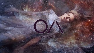 ESPECTACULAR TRAILER OFICIAL DE 'THE OA PARTE II' | SUBTITULADO AL ESPAÑOL [HD]