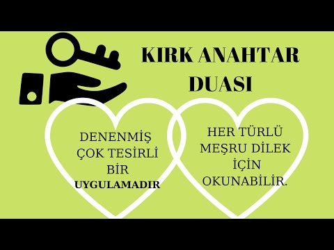 KIRK ANAHTAR DUASI-ÇOK ETKİLİ  DUA- ÇOK TESİRLİ DUA