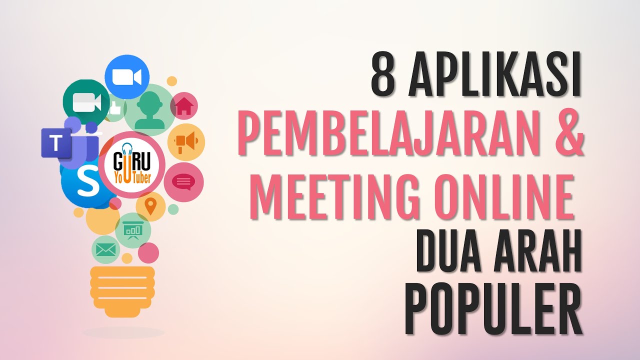 8 Aplikasi Pembelajaran Online Dua Arah Atau Aplikasi Meeting Online Yang Ter Populer Youtube