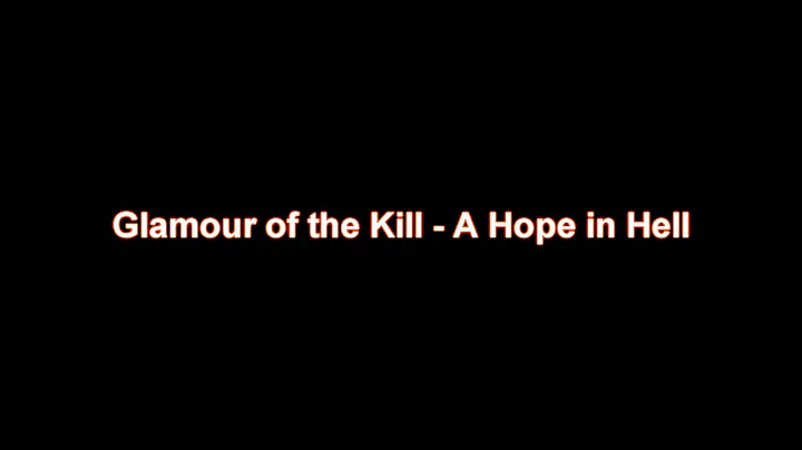 Glamour of the Kill - A Hope in Hell