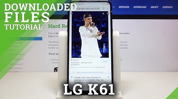 How to Locate Downloaded Files in LG K61 – Downloaded Folder