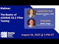 NAFA Webinar The Basics of ASHRAE 52 2 Filter Testing