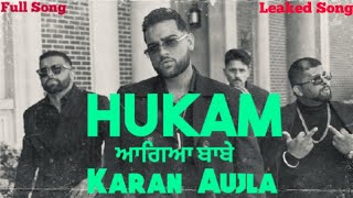 Subscribe for new songs song- hukam singer- karan aujla lyrics-
composer- - | full video proof latest punjabi s...
