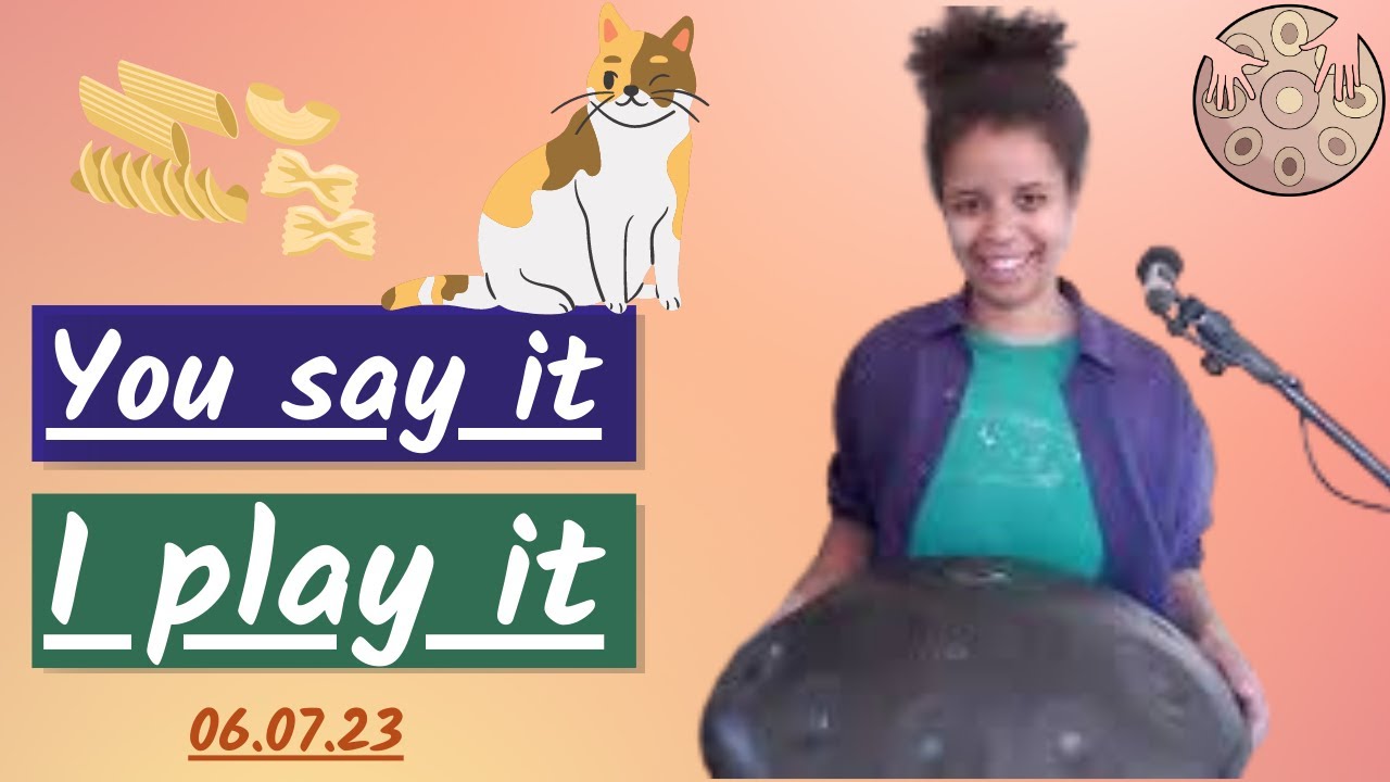 Fresh Pasta, Cats and Too Hot - Interactive Handpan Livestream 6/7/23