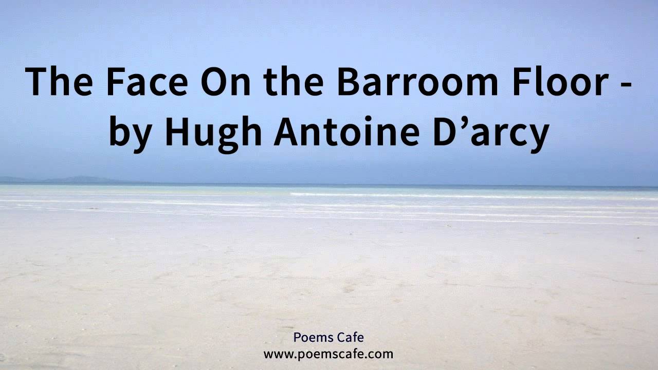 The Face On the Barroom Floor by Hugh Antoine D'arcy YouTube