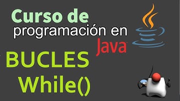 Curso de Java desde Cero | BUCLES, [WHILE] (video 27)