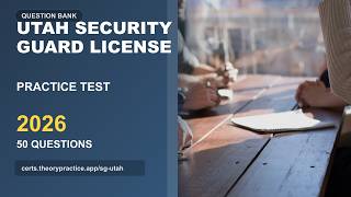 Utah Security Guard License Practice Test 2026 | 50 Questions and Answers | Exam Prep