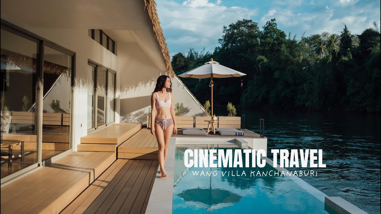 Cinemetic Travel : Wang Villa Kanchanaburi