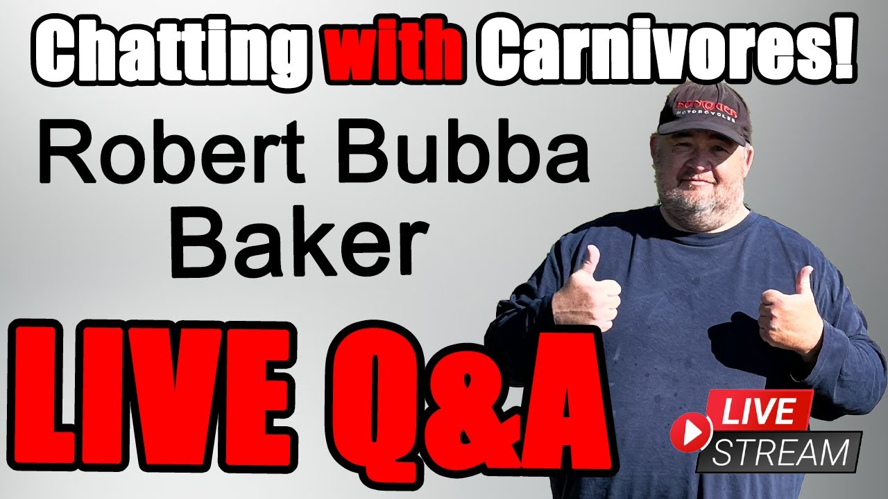 Carnivore Bubba's Journey to Health LIVE & QA - YouTube