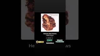 Faith Evans - Heaven only knows