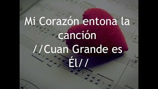 🙏▷Cuan grande es El Señor ➕ Música Cristiana◁🙏 chords