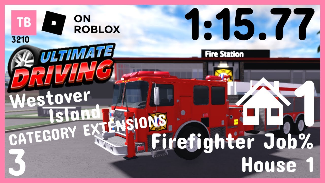 Speed Run | Roblox - UD Westover: Firefighter Job 1 House #3 (