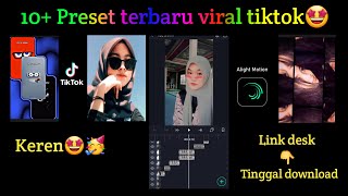 KUMPULAN PRESET ALIGHT MOTION TERBARU ||10  PRESET KEREN VIRAL TIKTOK|| 2021