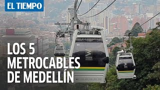 Un viaje por los 5 metrocables que vuelan por las montañas de Medellín