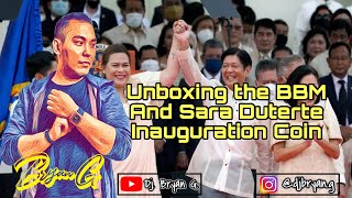 Unboxing the BBM Ferdinand Marcos Jr. and Sara Duterte  Inauguration Coin!