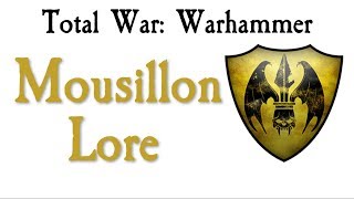 Mousillon Lore Total War: Warhammer