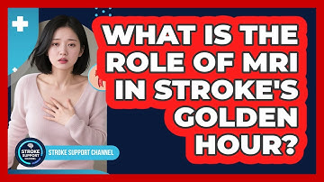 What Is The Role Of MRI In Stroke