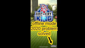 Problem solved of offline mode in Archery King | 2022 Problem solved | Step by step explanation |