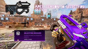Apex season 10 selectfire glitch