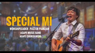 Special Mi / WorshipLeader - Pastor PiakLian / Agape Music Band / Agape Church Media