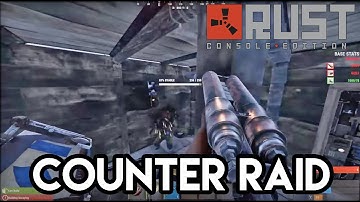 Counter Raid - Rust Console Edition