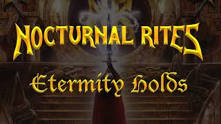 Nocturnal Rites - Eternity Holds (Lyrics)