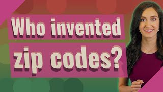 Who invented zip codes?