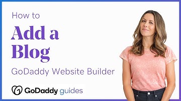 How to Add a Blog to Your Website in GoDaddy Website Builder (Demo)
