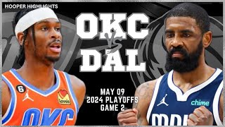 Oklahoma City Thunder vs Dallas Mavericks Full Game 2 Highlights | May 9 | 2024 NBA Playoffs