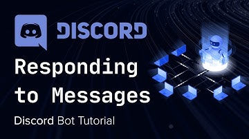 Discord Bot with Python - Tutorial 2 - Responding to Messages