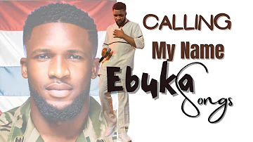 Ebuka Songs - Calling My Name Lyrics