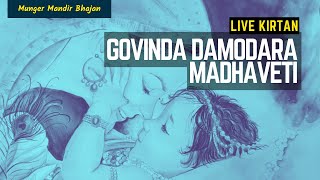 Kirtan LIVE 59: Govinda Damodara Madhaveti | Munger Mandir Kirtan Live [24.01.2023]