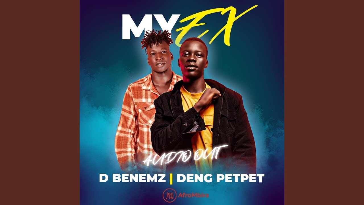 My Ex (feat. D Benemz)