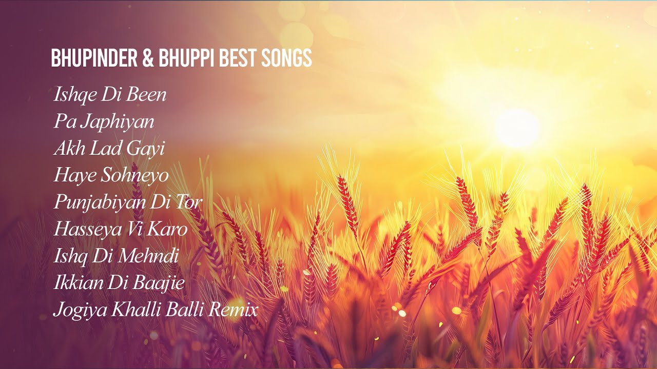 Bhupinder & Bhuppi Best Songs | Ishqe Di Been | Pa Japhiyan | Old Punjabi Songs