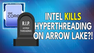 Intel KILLS Hyperthreading on Arrow Lake! Switch 2 DEV KITS CONFIRMED!