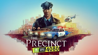 The Precinct Demo Steam Next Fest Autumn 2024 - PC RTX 4080 4K Ultra Gameplay