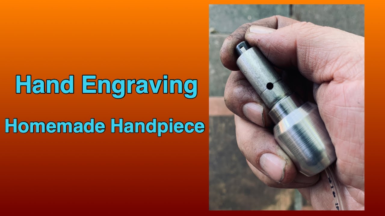 Hand Engraving My new, pneumatic, homemade handpiece YouTube