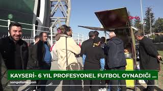 Kayseri- 6 Yıl Profesyonel Futbol Oynadığı Takımın Maçlarına Ev Sahipliği Yapan Stadyumda Köfte E...