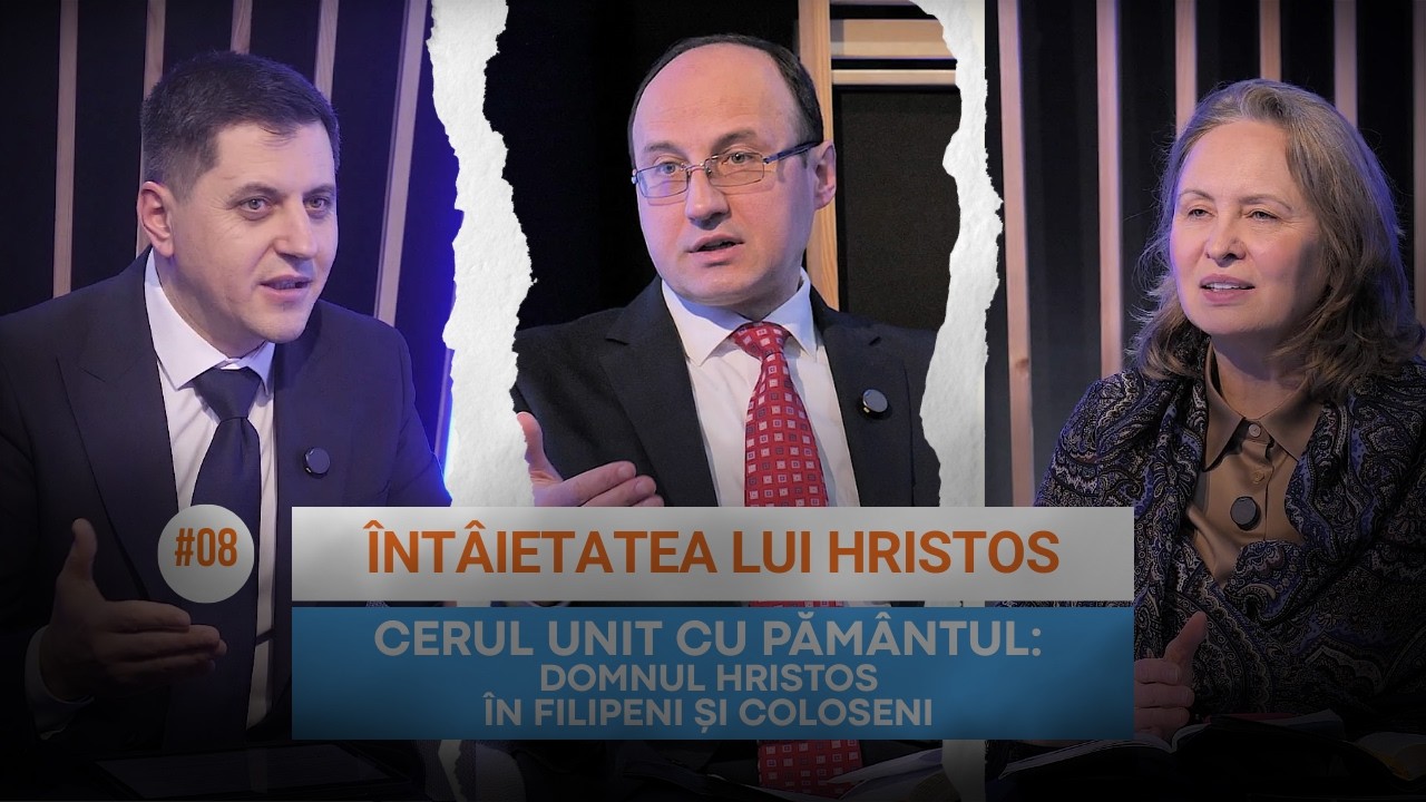 #08 Întâietatea lui Hristos / Cerul unit cu pământul | Școala Cuvântului