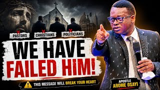 Apostle Arome Osayi's Emotional Message to Nigerian Pastors & Politicians Will Break Your Heart 😭💔